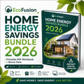 EcoFusion Home Energy Savings Bundle 2026 – Printable PDF Workbook + Bonus Pack